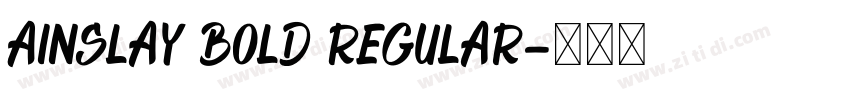Ainslay Bold Regular字体转换 Ainslay Bold Regular字体转换